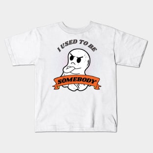 I Used to Be Somebody Funny Ghost Halloween Retro Sunset Kids T-Shirt